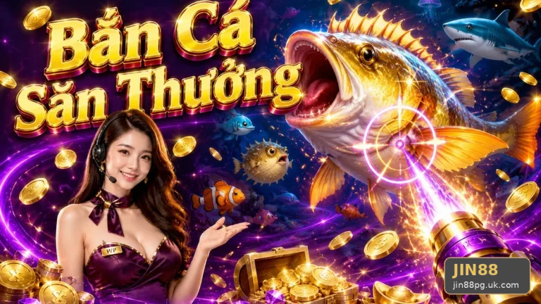 Bắn Cá JIN88 Tại jin88pg.uk.com: Lập Kế Hoạch Thời Gian, Ngân Sách Và Lịch Sử Săn Thưởng Theo Quy Trình An Toàn