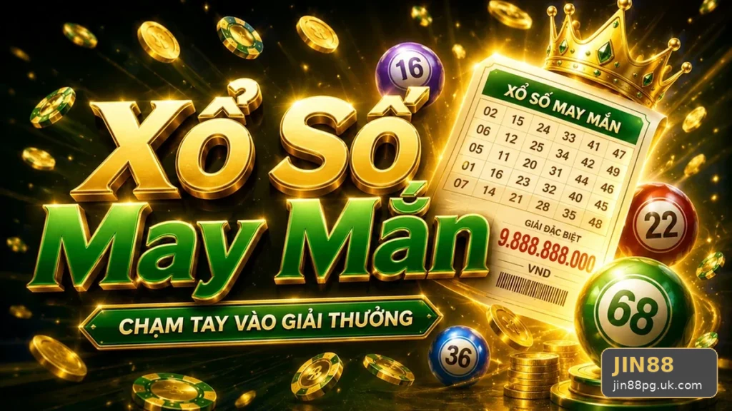 Xổ Số JIN88 Tại jin88pg.uk.com: Giải Thích Biểu Tượng Vé Số, Tính Năng Kiểm Tra Kết Quả Và Quy Trình An Toàn